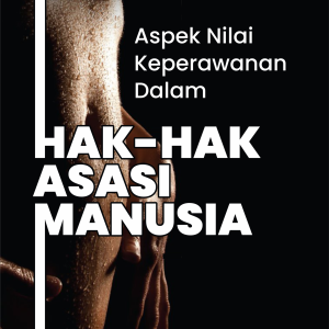 Aspek Nilai Keperawanan dalam Hak-Hak Asasi Manusia