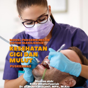 Model Pengembangan Sistem Manajemen Kesehatan Gigi dan Mulut Puskesmas Simkesgilut.tech