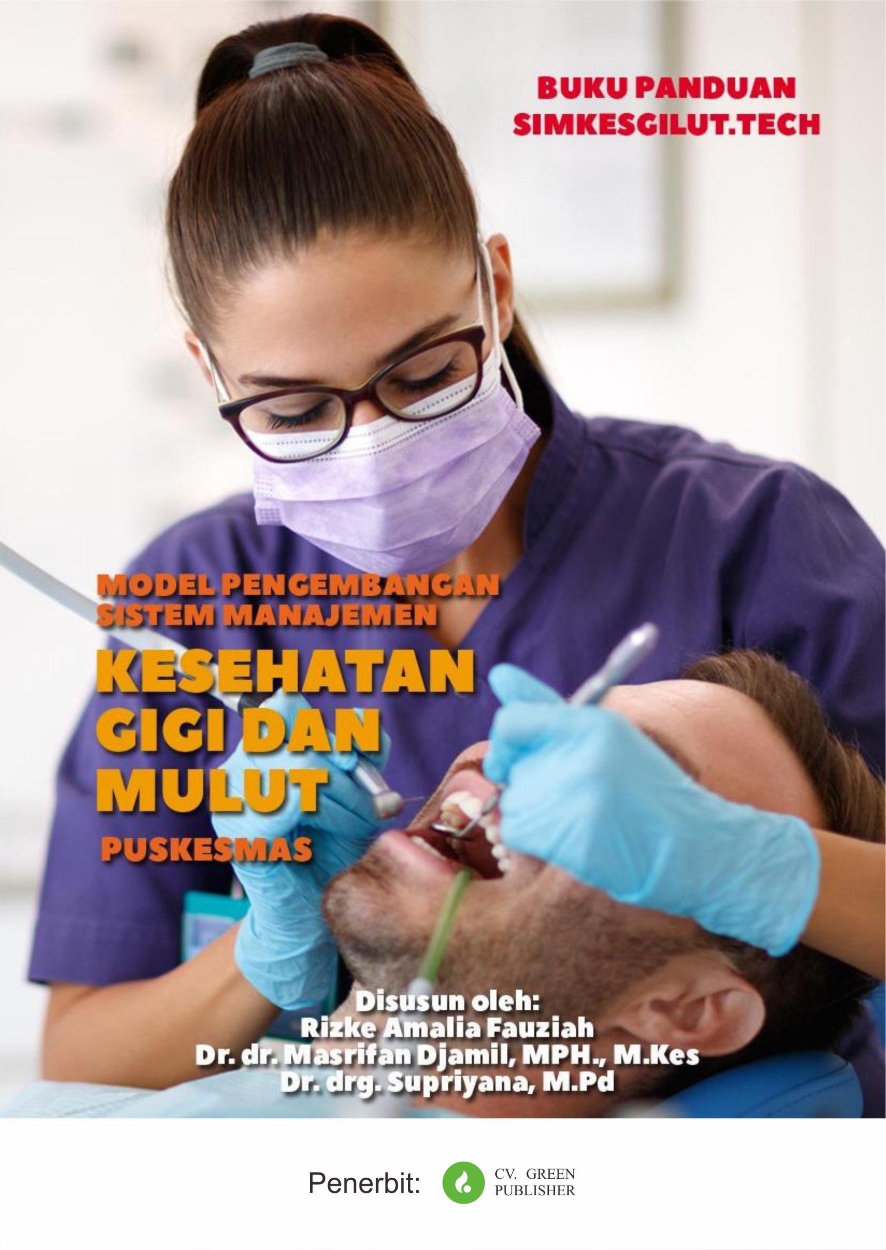 Model Pengembangan Sistem Manajemen Kesehatan Gigi dan Mulut Puskesmas Simkesgilut.tech