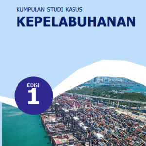 Kumpulan Studi Kasus Kepelabuhanan