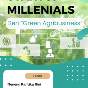 StartUp Millenials Seri “Green Agribusiness“