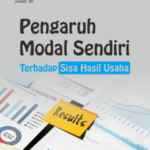 PENGARUH MODAL SENDIRI TERHADAP SISA HASIL USAHA