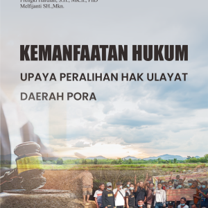 KEMANFAATAN HUKUM UPAYA PERALIHAN HAK ULAYAT DAERAH PORA