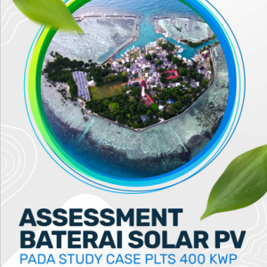 Assessment Baterai Solar PV pada Study Case PLTS 400 kWp di Pulau Sabira