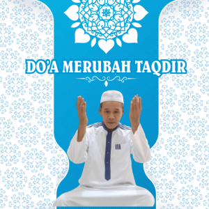 DO'A MERUBAH TAQDIR