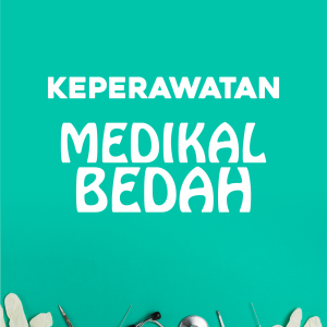 KEPERAWATAN MEDIKAL BEDAH