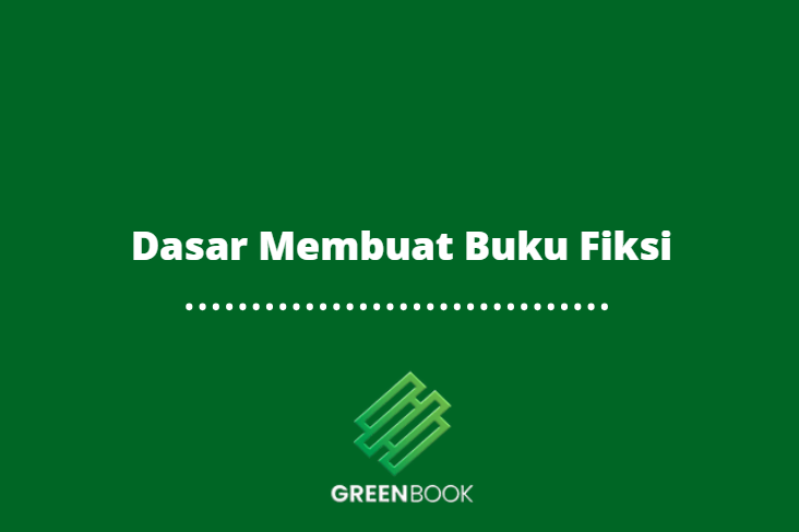 Dasar Membuat Buku Fiksi