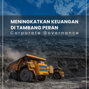 MENINGKATKAN KEUANGAN DI TAMBANG PERAN CORPORATE GOVERNANCE