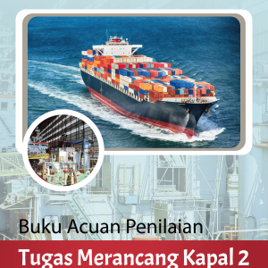 Buku Acuan Penilaian Tugas Merancang Kapal 2