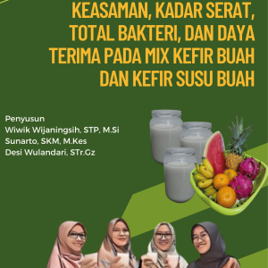 ASPEK NILAI GIZI, KADAR GULA, KEASAMAN, KADAR SERAT, TOTAL BAKTERI DAN DAYA TERIMA PADA MIX KEFIR BUAH DAN KEFIR SUSU BUAH