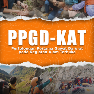 PPGD-KAT PERTOLONGAN PERTAMA GAWAT DARURAT DALAM KEGIATAN ALAM TERBUKA