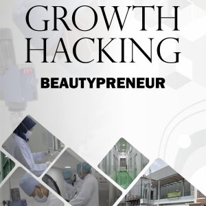 GROWTH HACKING BEAUTYPRENEUR