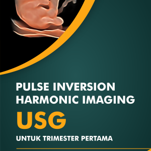 Pulse Inversion Harmonic Imaging USG untuk Trimester Pertama