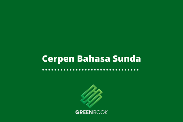 Cerpen Bahasa Sunda