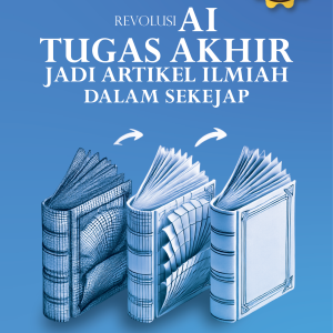 Revolusi AI Tugas Akhir  Jadi Artikel Ilmiah dalam Sekejap!