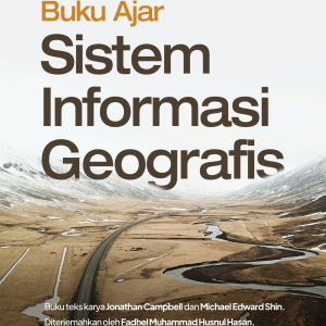Buku Ajar Sistem Informasi Geografis