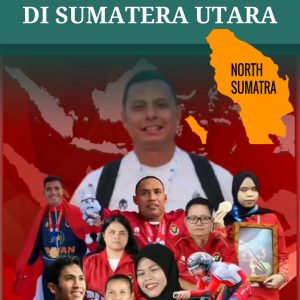 SEJARAH PRESTASI OLAHRAGA DISABILITAS DI SUMATRA UTARA