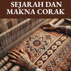 SEJARAH DAN MAKNA CORAK DALAM LEMBARAN TENUN SANGIA (BATIK MANTIK) MEKONGGA KABUPATEN KOLAKA