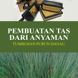 PEMBUATAN TAS DARI ANYAMAN TUMBUHAN PURUN DANAU