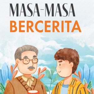 MASA-MASA BERCERITA