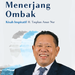 Keberanian  Menerjang Ombak Kisah Inspiratif Haji Tauphan Ansar Nur