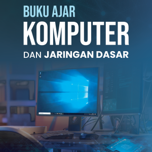 Buku Ajar Komputer dan Jaringan Dasar