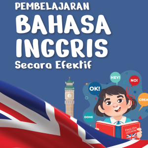 PEMBELAJARAN BAHASA INGGRIS SECARA EFEKTIF
