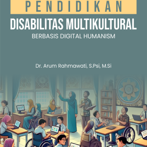 PENDIDIKAN DISABILITAS MULTIKULTURAL BERBASIS DIGITAL HUMANISM