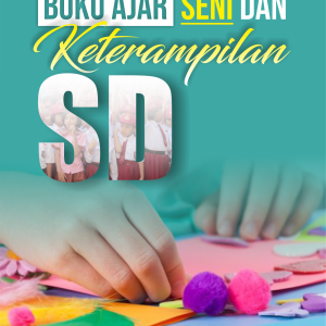 BUKU AJAR SENI DAN KETERAMPILAN SD