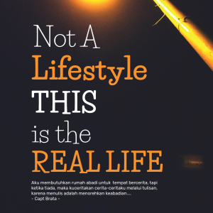 Not A Lifestyle This is the Real Life