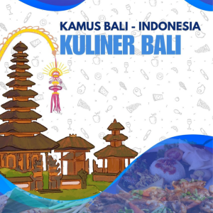 KAMUS BALI – INDONESIA KULINER BALI