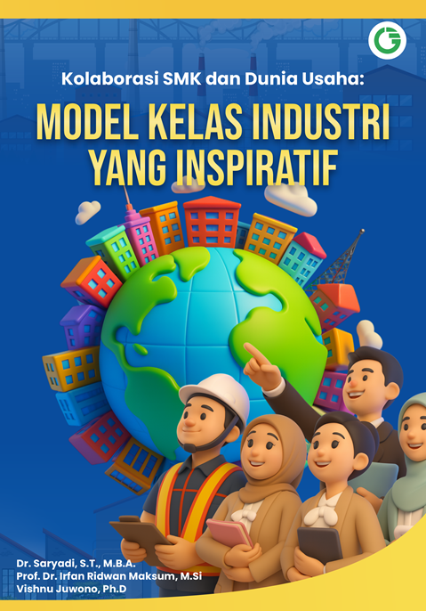 KOLABORASI SMK DAN DUNIA USAHA MODEL KELAS INDUSTRI YANG INSPIRATIF