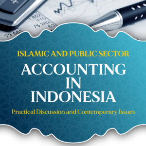 Islamic and Public Sector Accounting in Indonesia Practical Discussion
