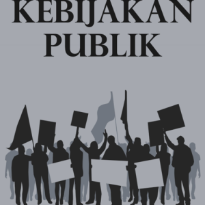 KEBIJAKAN PUBLIK