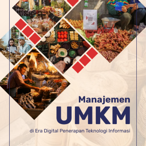 Manajemen UMKM Di Era Digital Penerapan Teknologi Informasi