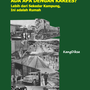ADA APA DENGAN KAREES? Lebih dari Sekedar Kampung, Ini adalah Rumah