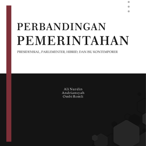 PERBANDINGAN PEMERINTAHAN PRESIDENSIAL, PARLEMENTER, HIBRID, DAN ISU KONTEMPORER
