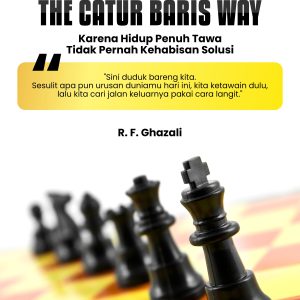 The Catur Baris Way Karena Hidup Penuh Tawa Tidak Pernah Kehabisan Solusi