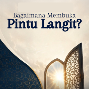Bagaimana Membuka Pintu Langit?