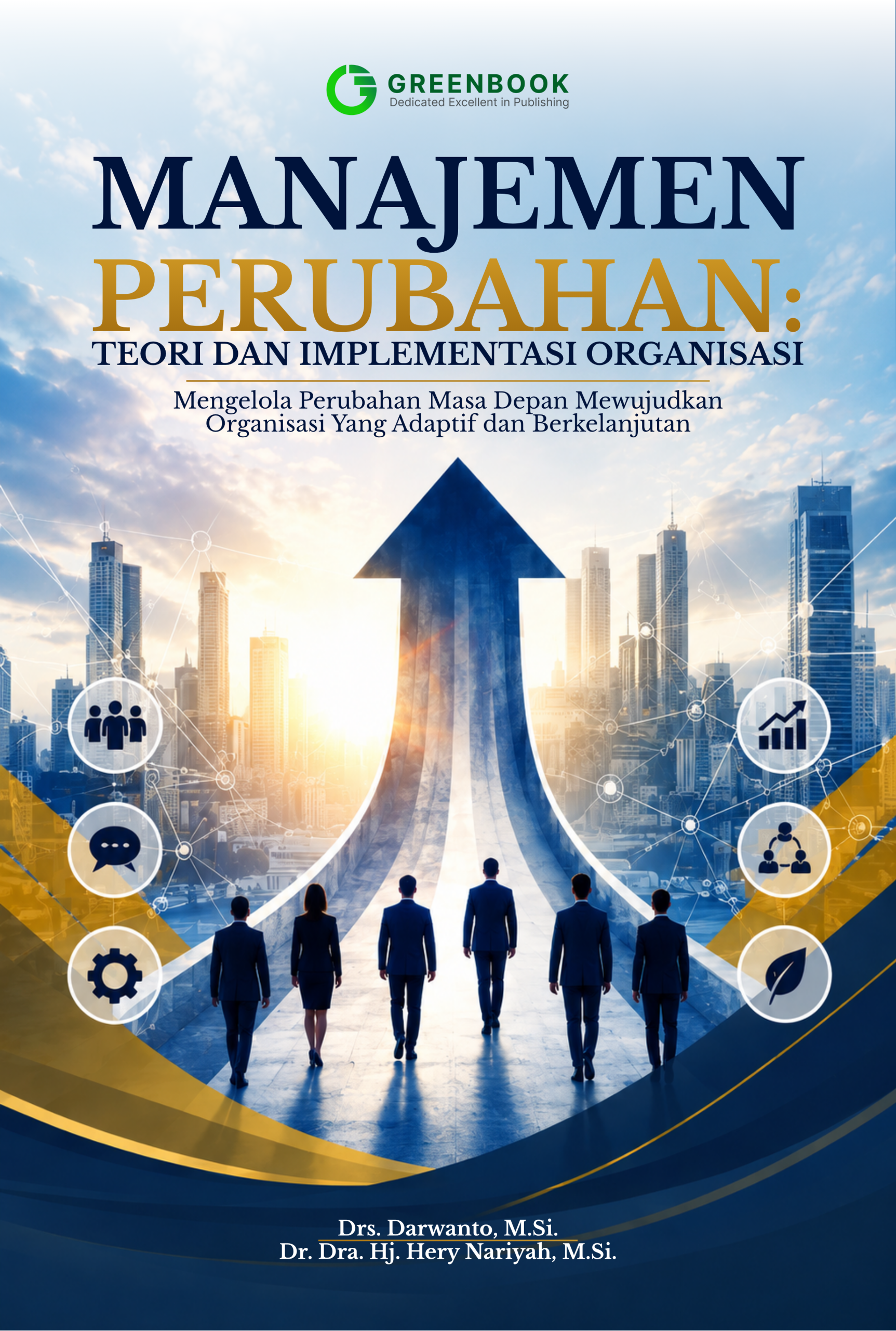 MANAJEMEN PERUBAHAN: TEORI DAN IMPLEMENTASI ORGANISASI