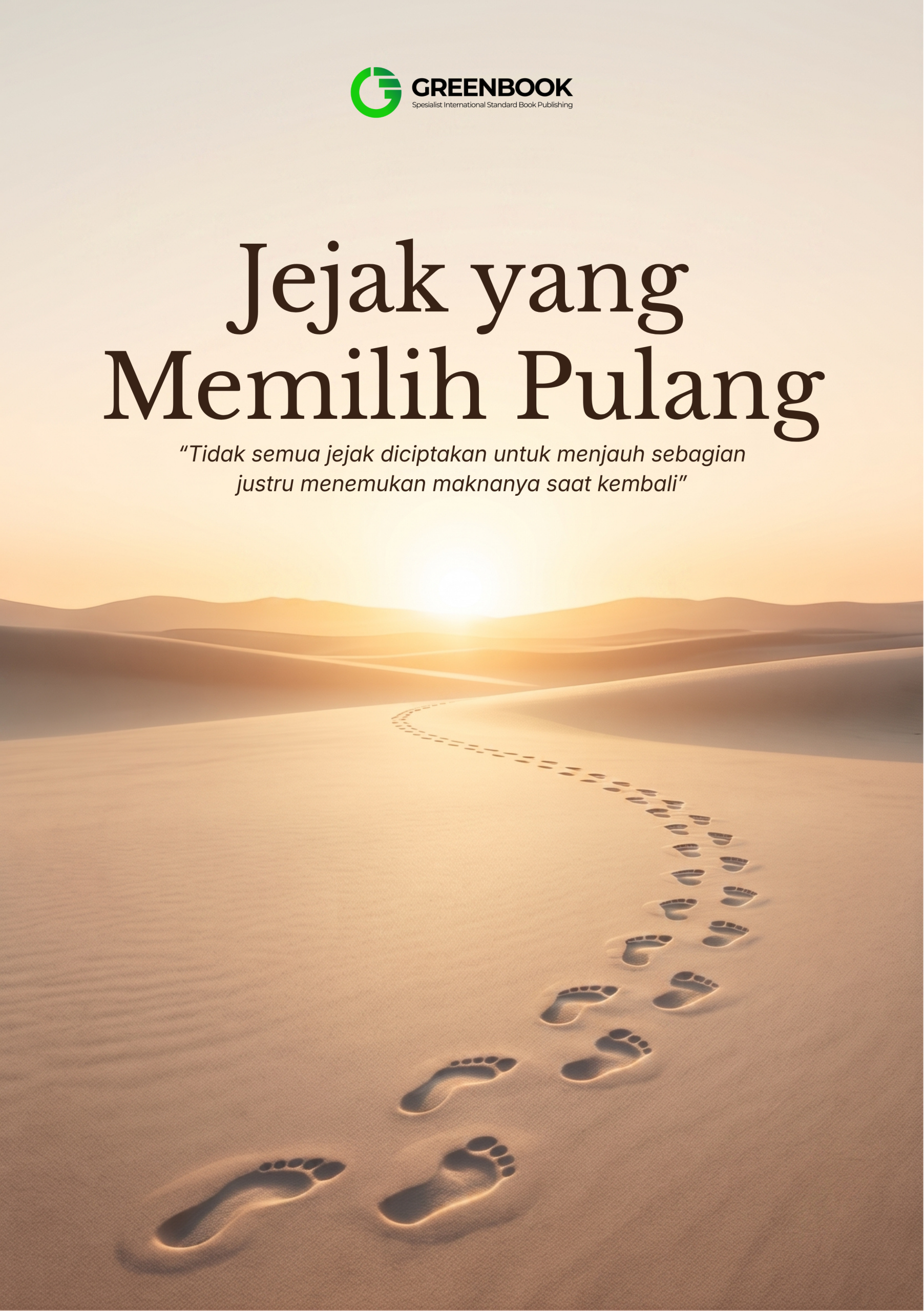Jejak yang Memilih Pulang